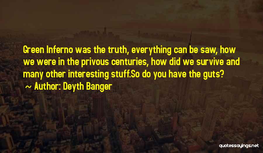 Inferno Quotes By Deyth Banger