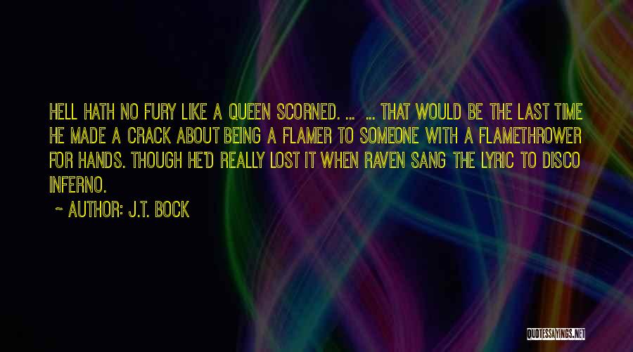 Inferno Quotes By J.T. Bock