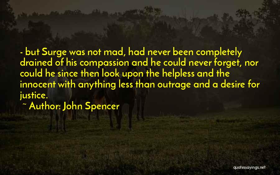 Inferno Quotes By John Spencer