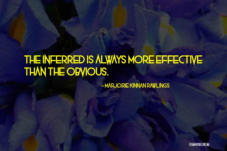 Inferred Quotes By Marjorie Kinnan Rawlings Inferred Quotes By Marjorie Kinnan Rawlings