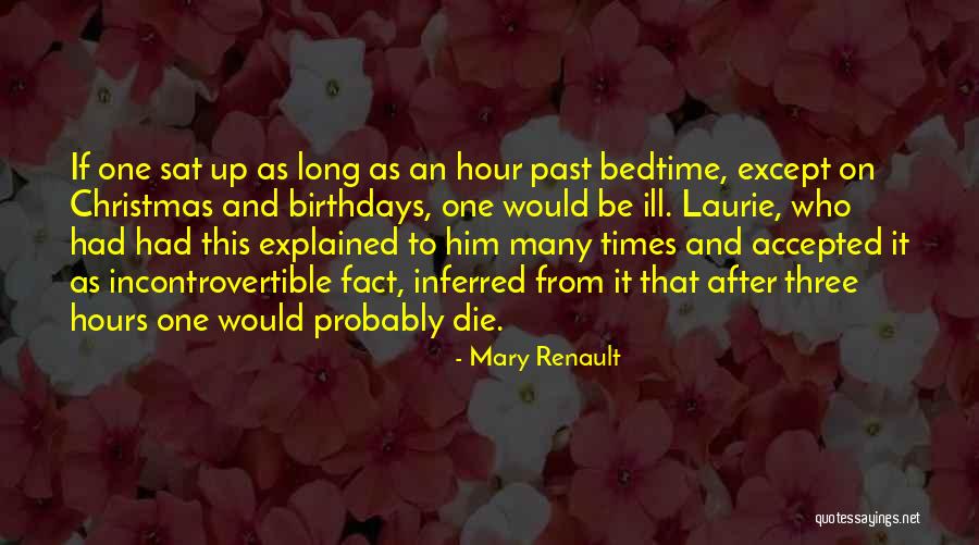 Inferred Quotes By Mary Renault Inferred Quotes By Mary Renault