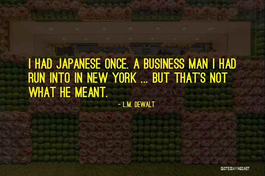 Infershia Quotes By L.M. DeWalt Infershia Quotes By L.M. DeWalt