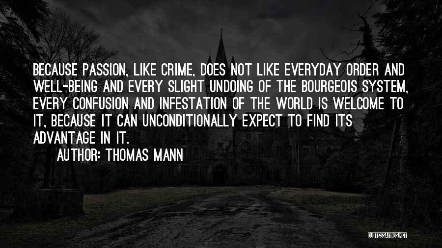 Infestation Quotes By Thomas Mann