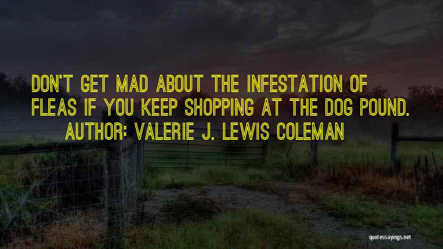 Infestation Quotes By Valerie J. Lewis Coleman