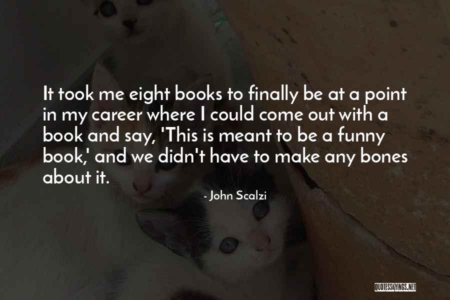 Infesting 7 Quotes By John Scalzi Infesting 7 Quotes By John Scalzi