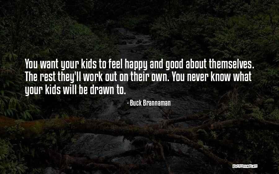 Infiammazione Quotes By Buck Brannaman Infiammazione Quotes By Buck Brannaman