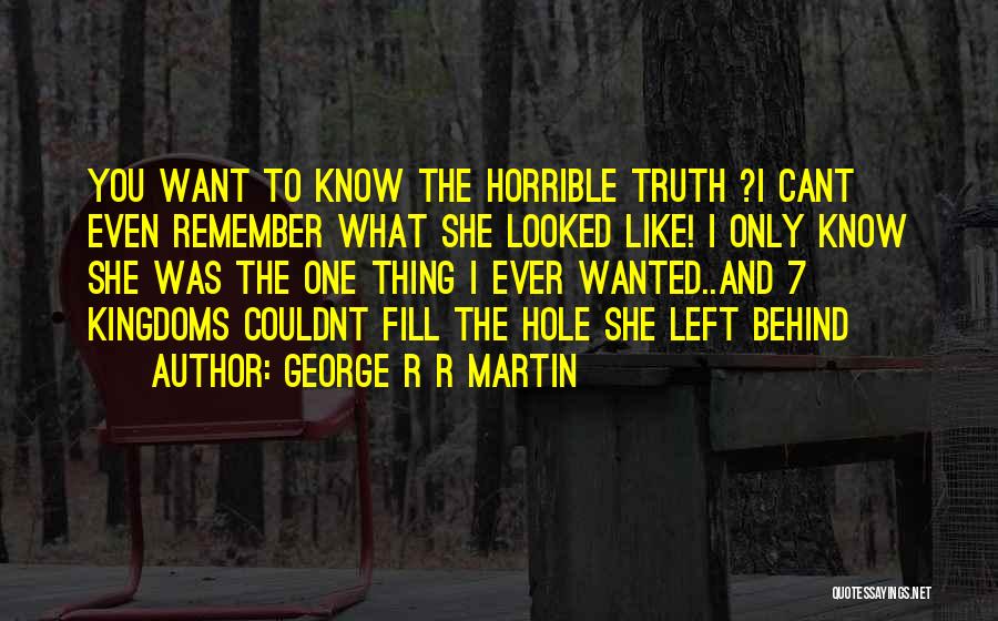 Infibulation Type Quotes By George R R Martin