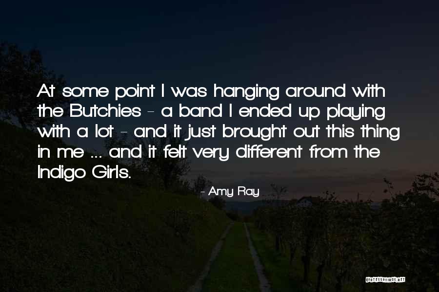 Inficant Quotes By Amy Ray Inficant Quotes By Amy Ray