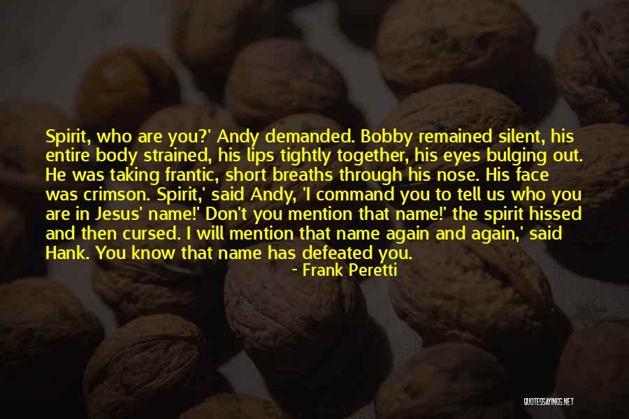 Infidelitatea Quotes By Frank Peretti Infidelitatea Quotes By Frank Peretti