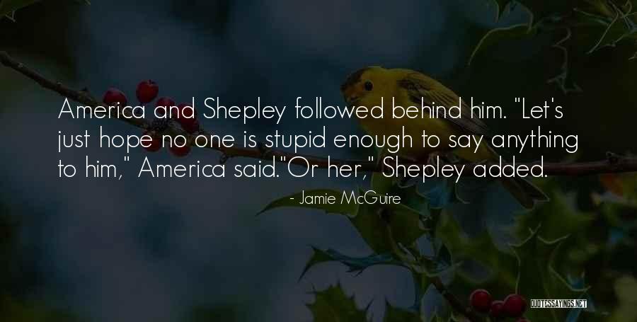 Infidelities Movie Quotes By Jamie McGuire Infidelities Movie Quotes By Jamie McGuire