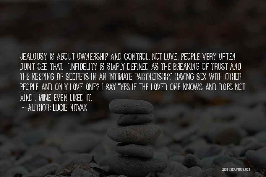 Infidelity And Trust Quotes By Lucie Novak