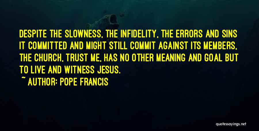 Infidelity And Trust Quotes By Pope Francis