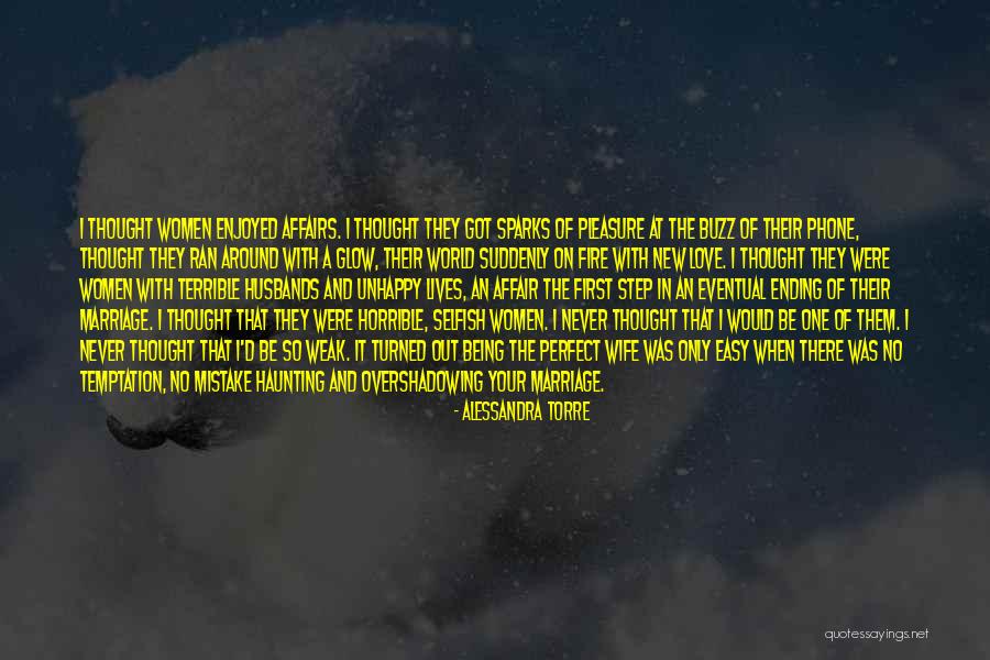 Infidelity In Love Quotes By Alessandra Torre Infidelity In Love Quotes By Alessandra Torre