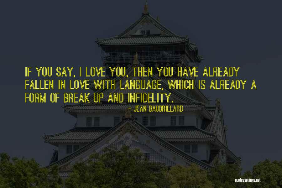 Infidelity In Love Quotes By Jean Baudrillard