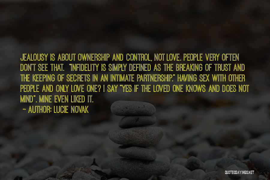 Infidelity In Love Quotes By Lucie Novak