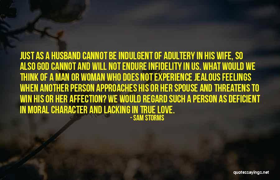 Infidelity In Love Quotes By Sam Storms Infidelity In Love Quotes By Sam Storms