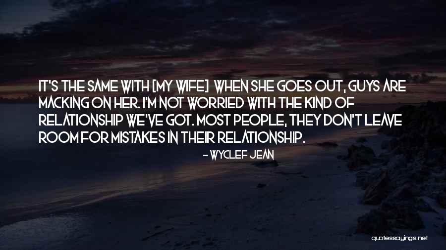 Infidelity In Love Quotes By Wyclef Jean