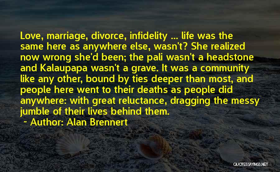 Infidelity In Marriage Quotes By Alan Brennert