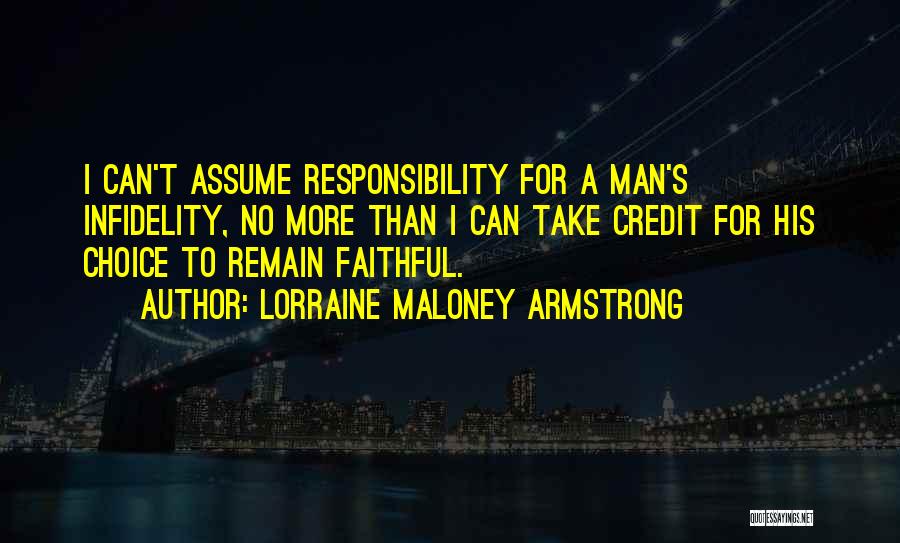 Infidelity In Relationships Quotes By Lorraine Maloney Armstrong
