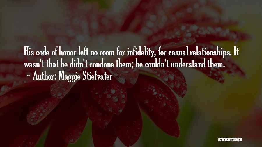 Infidelity In Relationships Quotes By Maggie Stiefvater