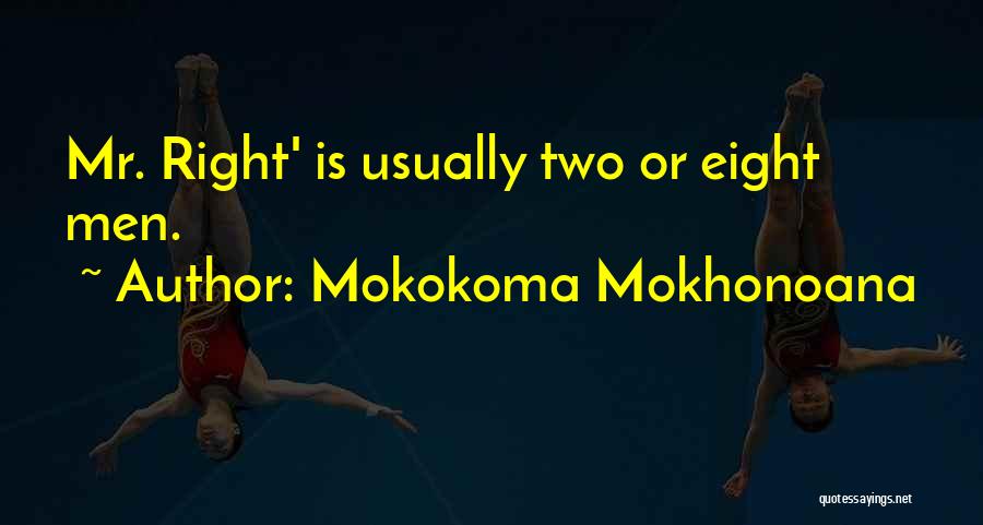 Infidelity In Relationships Quotes By Mokokoma Mokhonoana