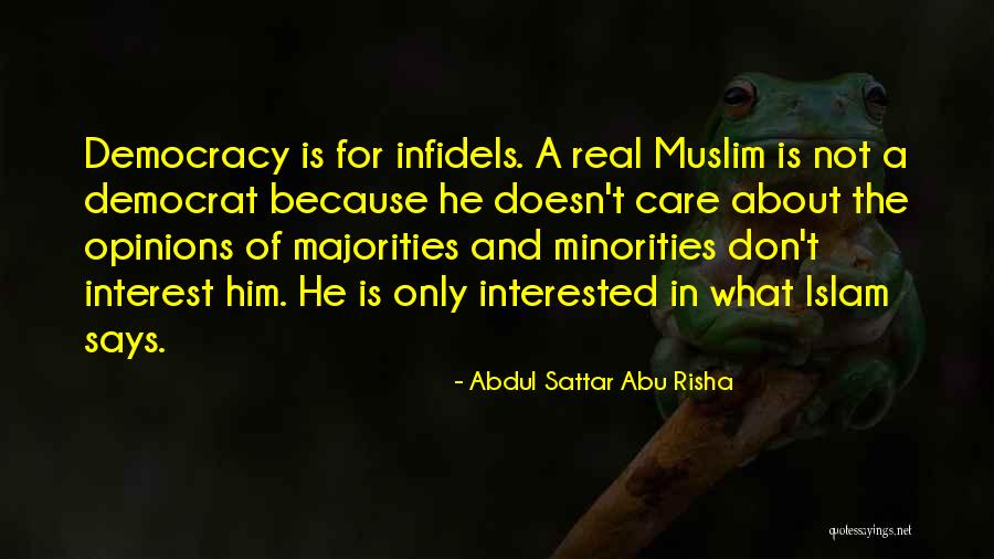 Infidels Quotes By Abdul Sattar Abu Risha