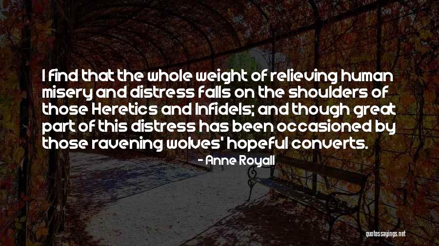 Infidels Quotes By Anne Royall