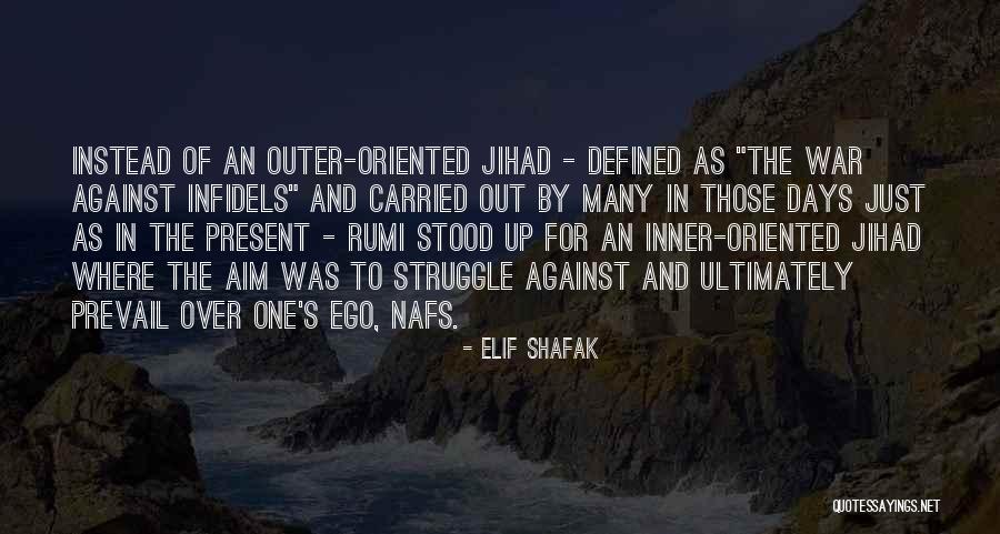 Infidels Quotes By Elif Shafak