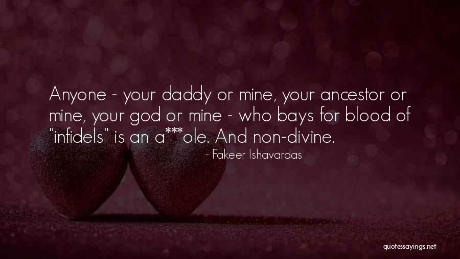 Infidels Quotes By Fakeer Ishavardas Infidels Quotes By Fakeer Ishavardas