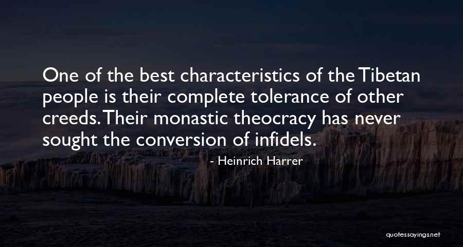 Infidels Quotes By Heinrich Harrer Infidels Quotes By Heinrich Harrer