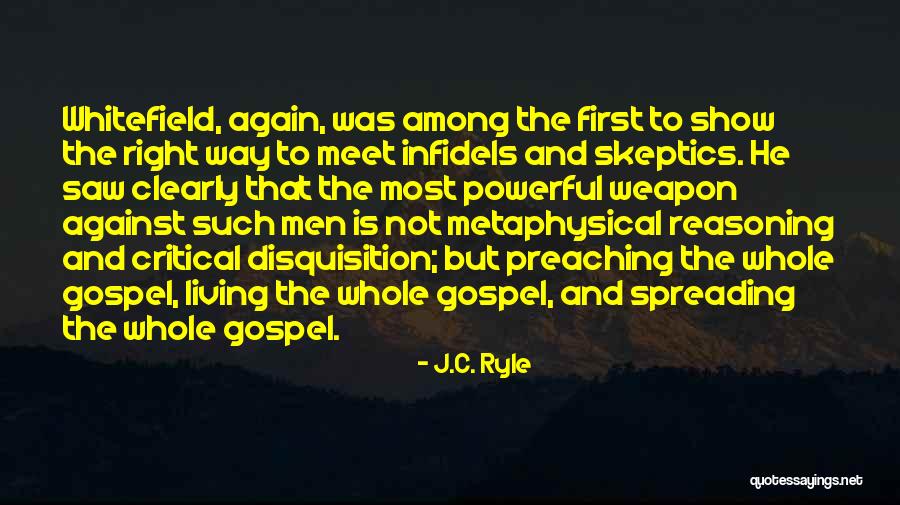 Infidels Quotes By J.C. Ryle