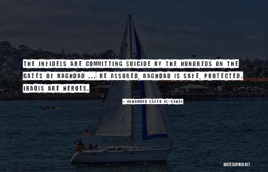 Infidels Quotes By Mohammed Saeed Al-Sahaf Infidels Quotes By Mohammed Saeed Al-Sahaf