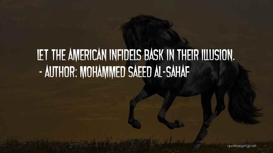 Infidels Quotes By Mohammed Saeed Al-Sahaf