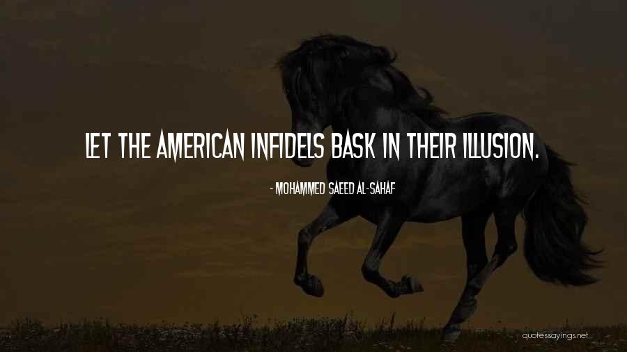 Infidels Quotes By Mohammed Saeed Al-Sahaf Infidels Quotes By Mohammed Saeed Al-Sahaf