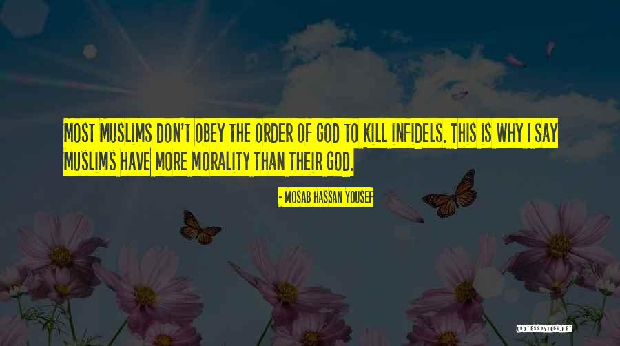 Infidels Quotes By Mosab Hassan Yousef Infidels Quotes By Mosab Hassan Yousef