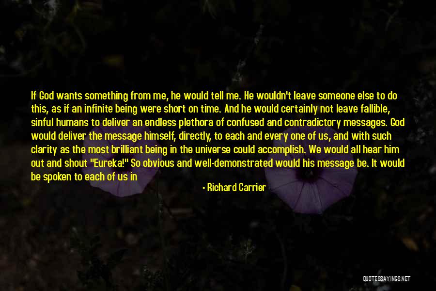 Infidels Quotes By Richard Carrier