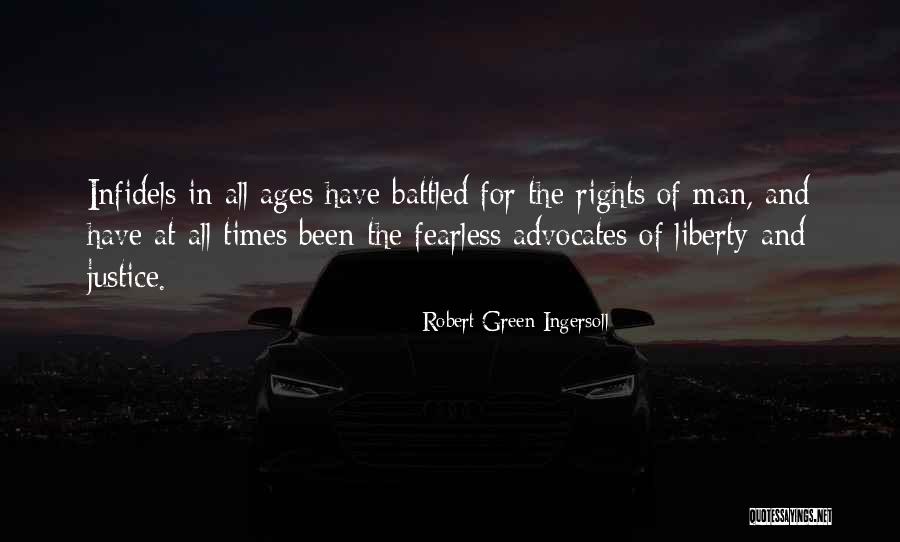 Infidels Quotes By Robert Green Ingersoll Infidels Quotes By Robert Green Ingersoll