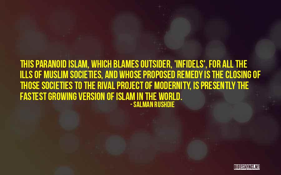 Infidels Quotes By Salman Rushdie