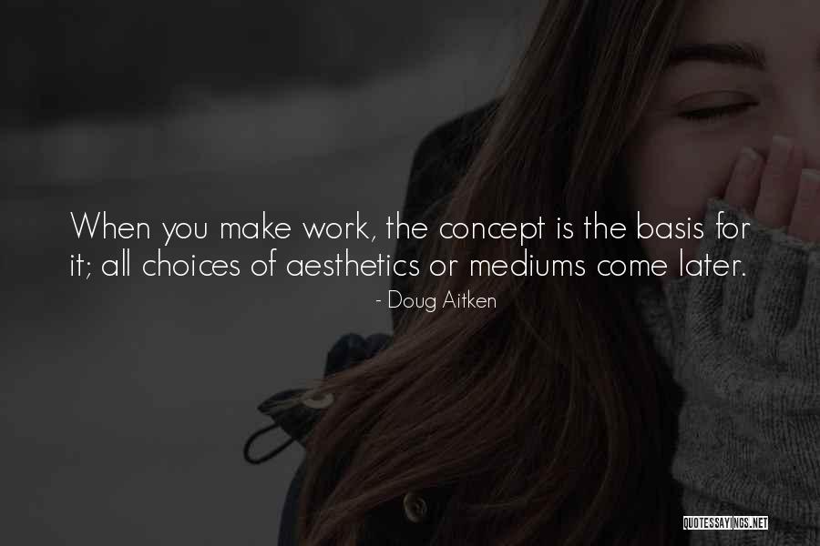 Infielder Ambioris Quotes By Doug Aitken Infielder Ambioris Quotes By Doug Aitken