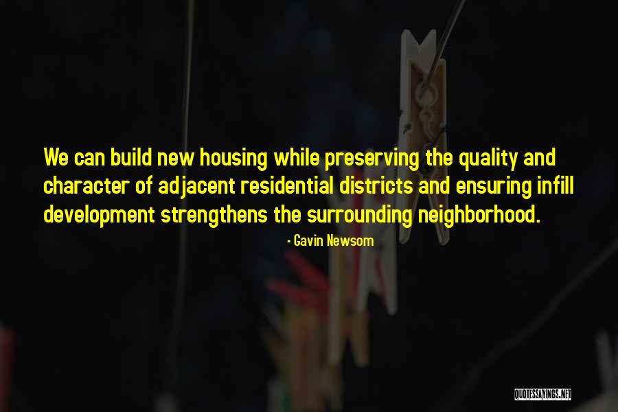 Infill Housing Quotes By Gavin Newsom Infill Housing Quotes By Gavin Newsom