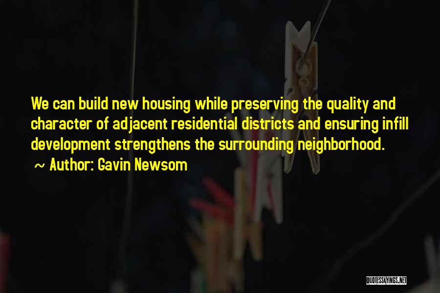 Infill Quotes By Gavin Newsom