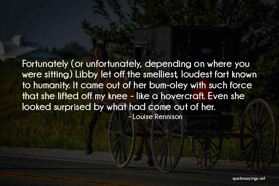 Infilled Land Quotes By Louise Rennison Infilled Land Quotes By Louise Rennison