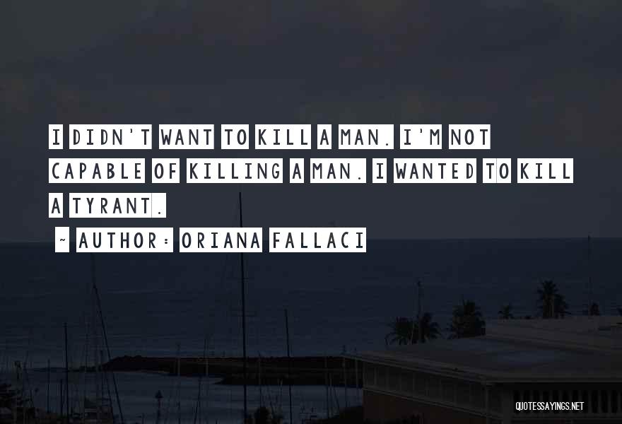 Infiltranting Quotes By Oriana Fallaci