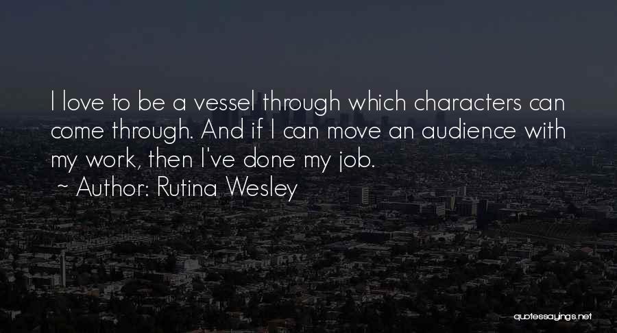 Infiltranting Quotes By Rutina Wesley