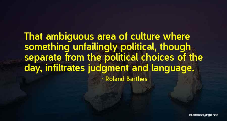 Infiltrates Quotes By Roland Barthes Infiltrates Quotes By Roland Barthes
