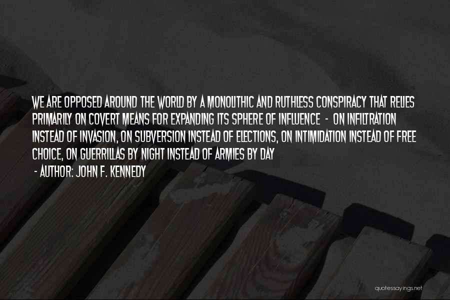 Infiltration Quotes By John F. Kennedy