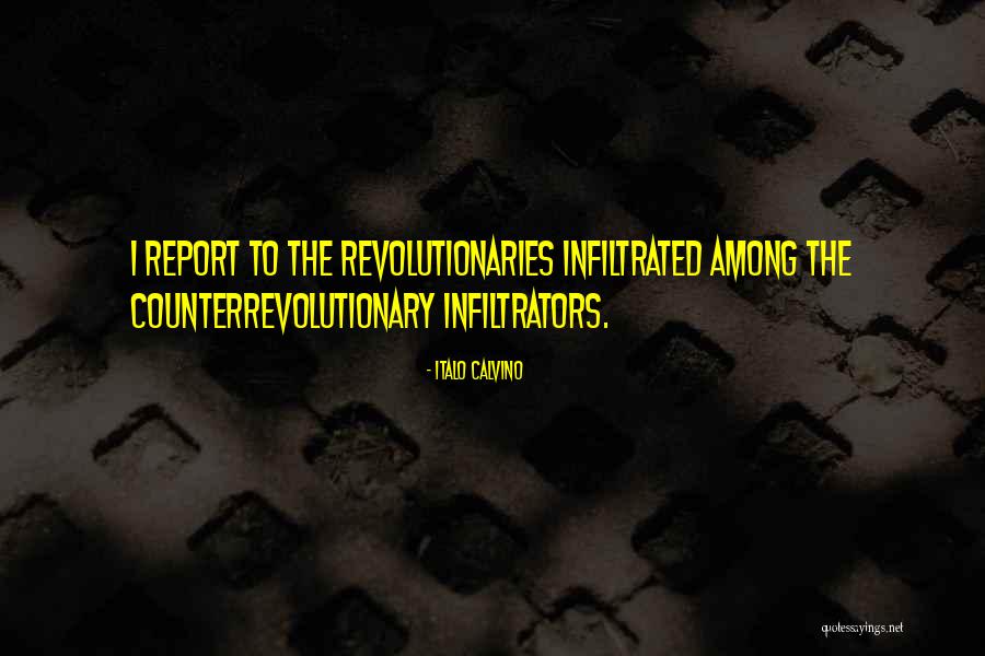 Infiltrators Quotes By Italo Calvino Infiltrators Quotes By Italo Calvino