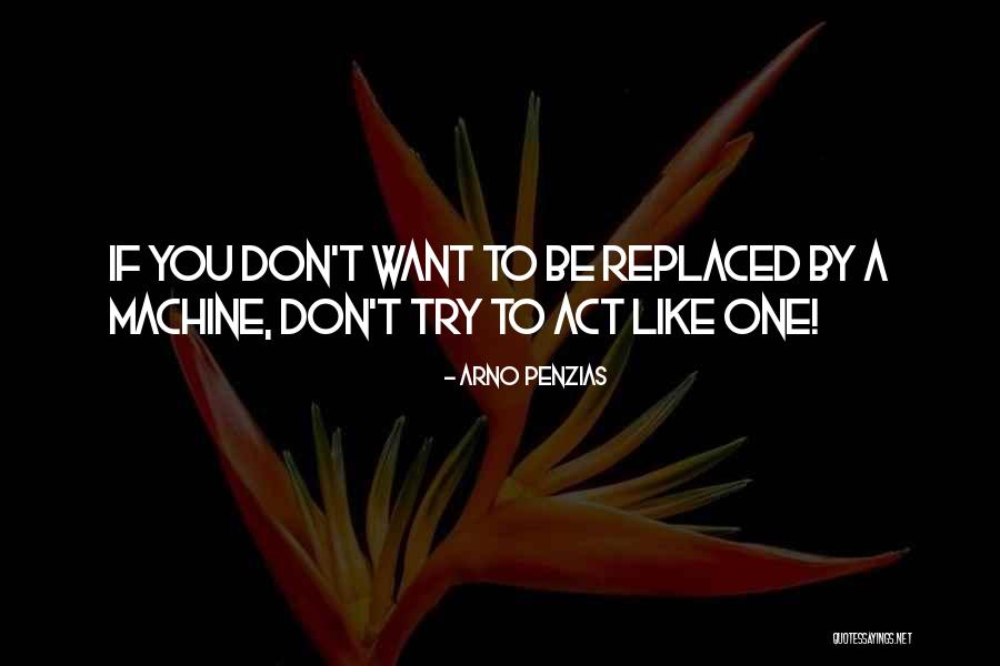 Infima Cuantia Quotes By Arno Penzias Infima Cuantia Quotes By Arno Penzias