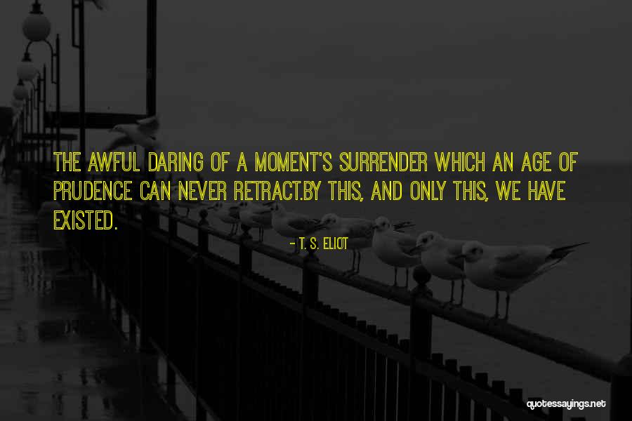 Infima Dex Quotes By T. S. Eliot Infima Dex Quotes By T. S. Eliot