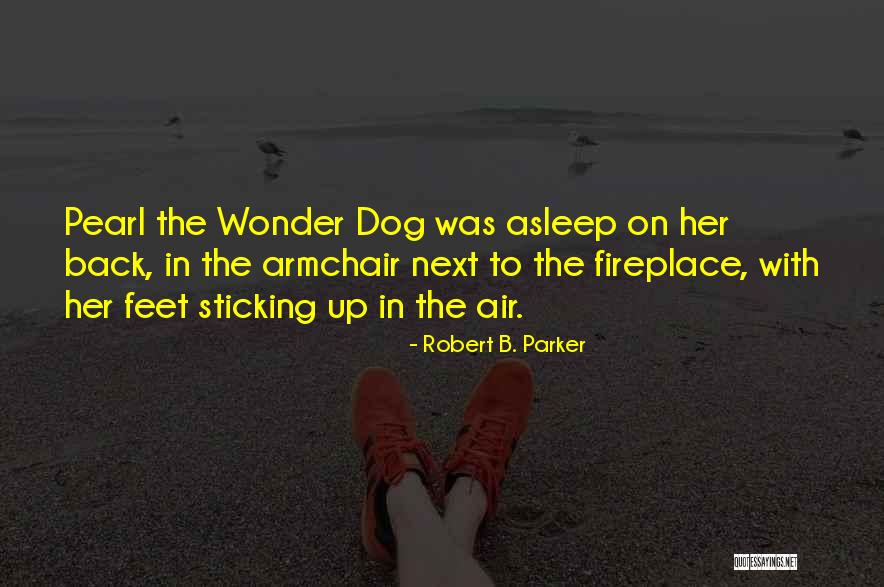 Infinitamente Tuyo Quotes By Robert B. Parker Infinitamente Tuyo Quotes By Robert B. Parker